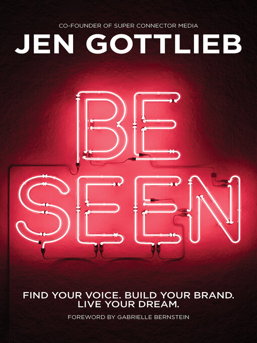 Title details for BE SEEN by Jen Gottlieb - Available